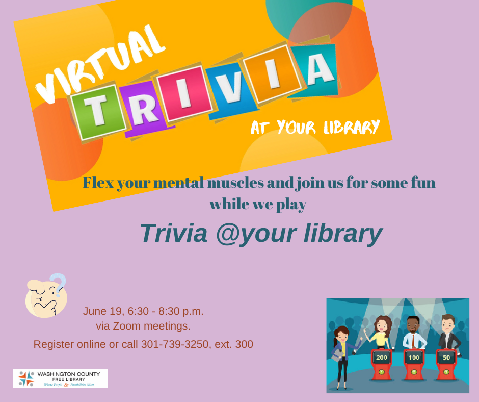 Flex your mental muscles and join us for some fun  while we play Trivia @your library, June 19 via Zoom