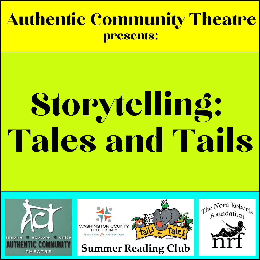 Authentic Community Theatre: Storytelling - Tales and Tails - Boonsboro