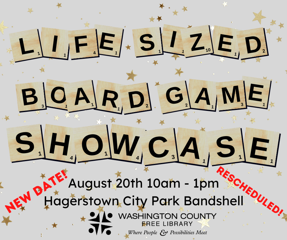 Life Sized Board Game Showcase New Date! Rescheduled! August 20th 10AM - 1PM Hagerstown City Park Bandshell