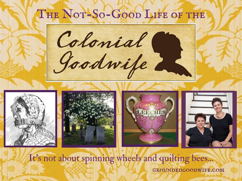 The Not-So-Good Life of the Colonial Goodwife 