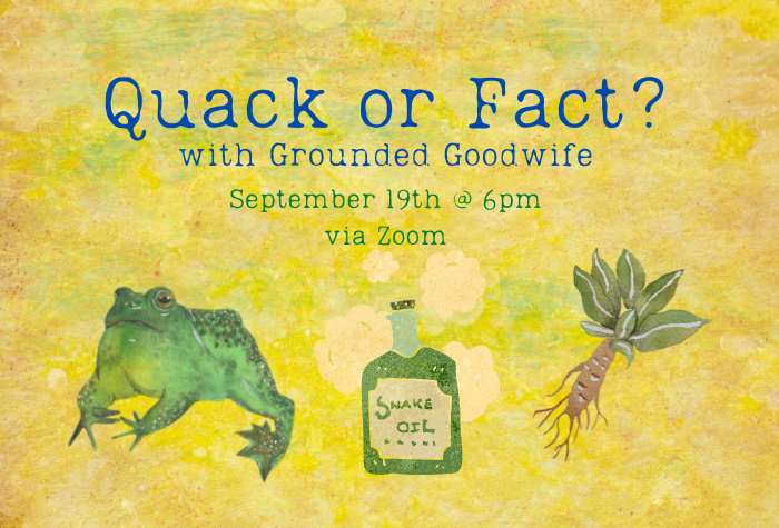 Quack or Fact with Grounded Goodwife