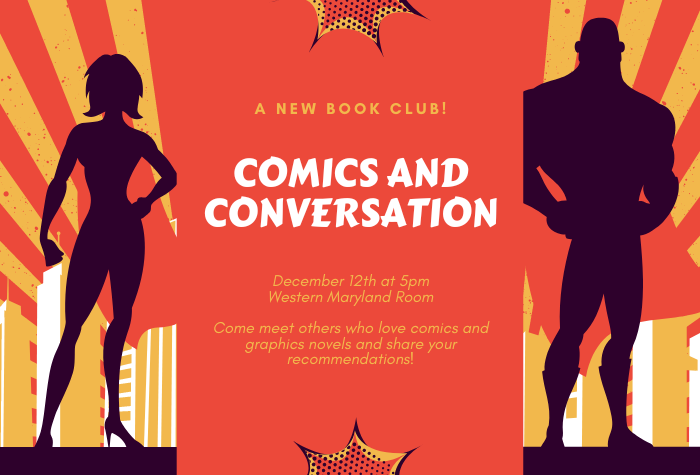 Comics and Conversations December 12th 5pm Western Maryland Room