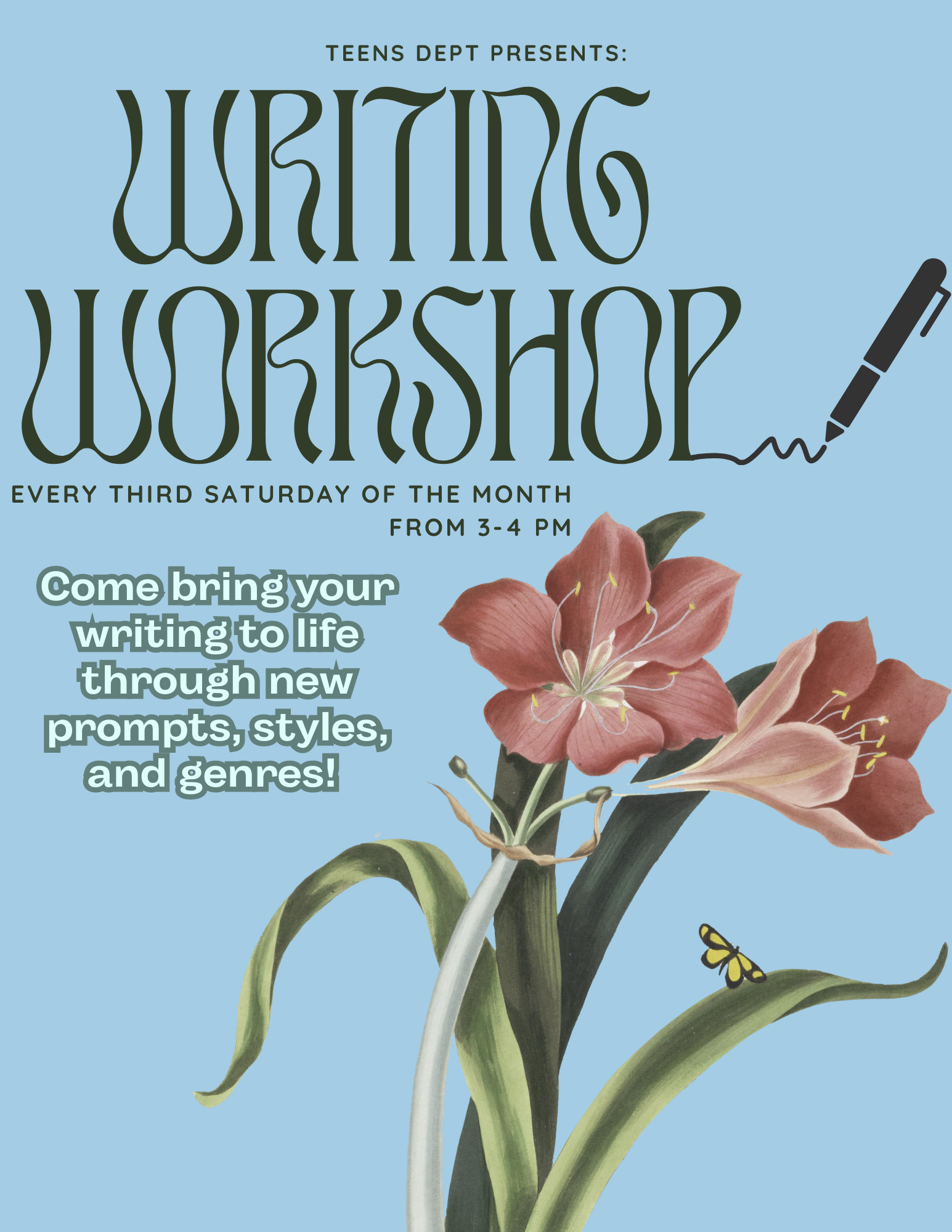 Teen Writing Workshop. Come bring your writing to life through new prompts, styles, and genres!