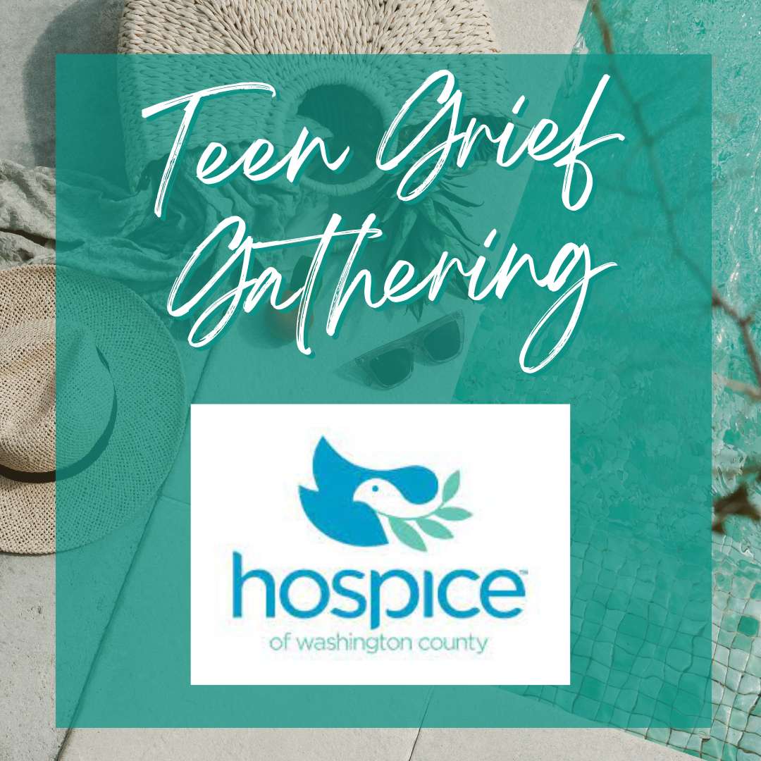 Teen Grief Gathering hosted by Hospice of Washington County