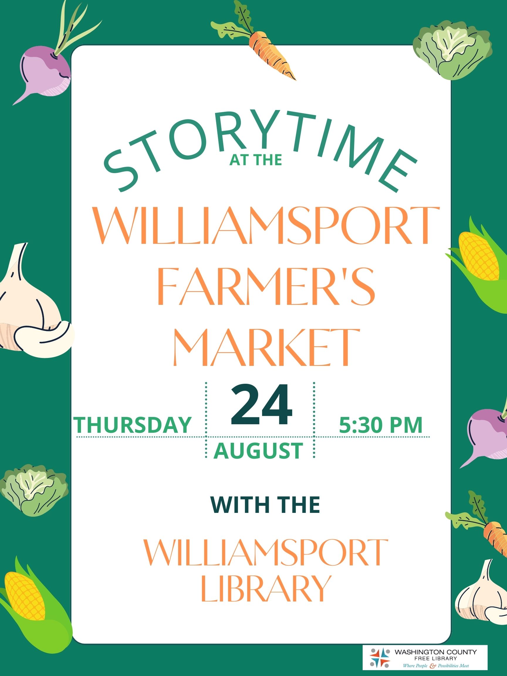 Green background with vegetables. Storytime at the Williamsport Farmers Market August 24 5:30 pm 