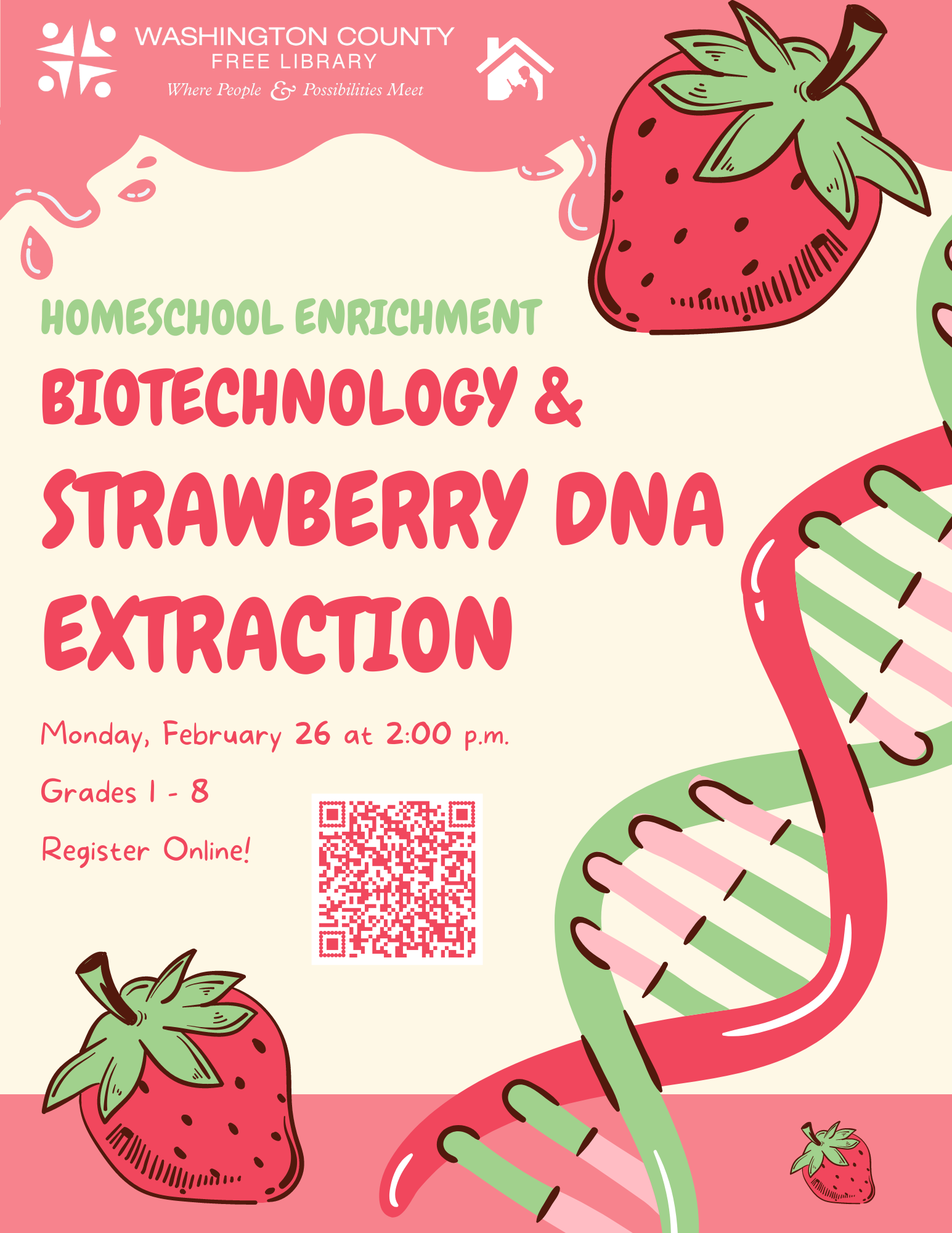 Biotech and Strawberry DNA Extraction, Feburary 26 at 3:15 p.m. Register online