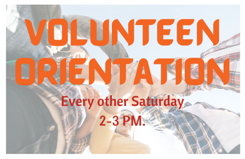VolunTeen Orientation -- Every Other Saturday 2-3 PM