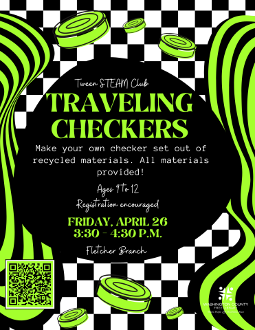 Traveling Checkers Tween STEAM Club, April 26 at 3:30, ages 9 to 12