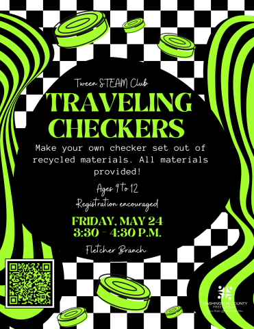 Traveling Checkers Tween STEAM May 24 at 3:30 p.m.