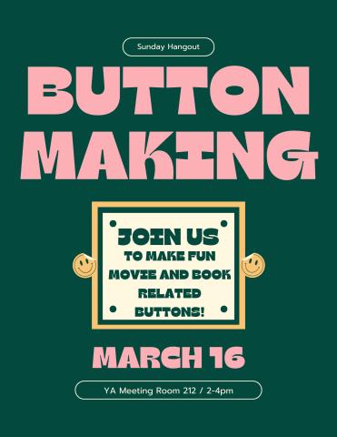 Button Making in the Teen Department