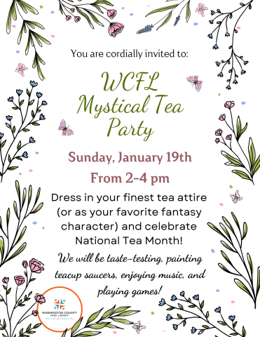 White background with flowers along the borders. Invitation to the tea party and details of the event. WCFL logo.