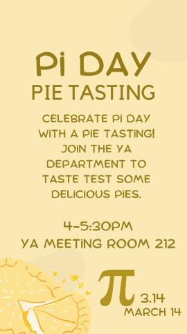 Pi Day Pie Tasting Celebration in the Teen Department